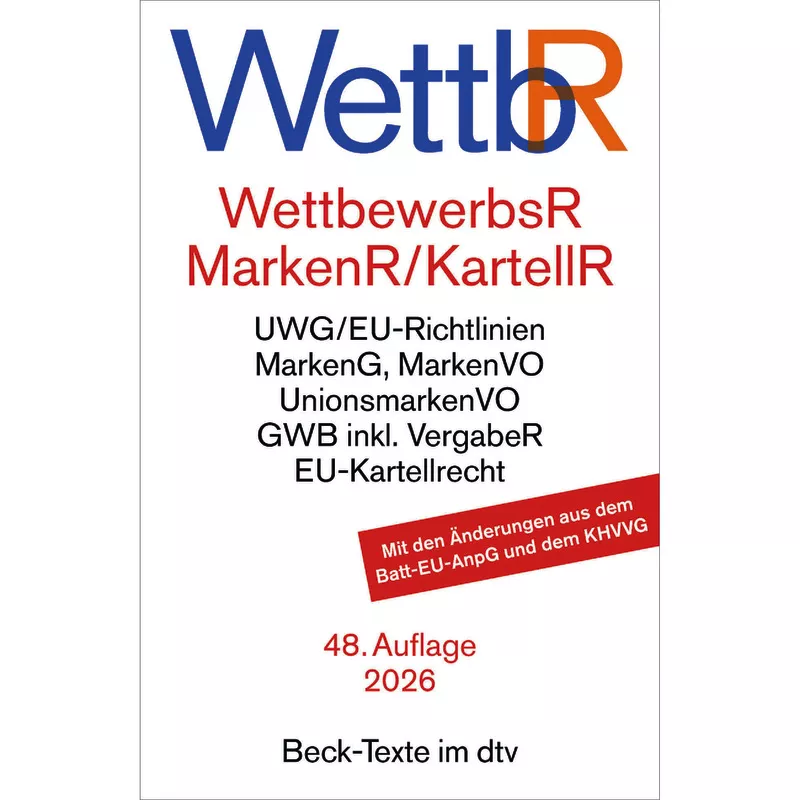 Wettbewerbsrecht, Markenrecht und Kartellrecht WettbR (dtv 53222)