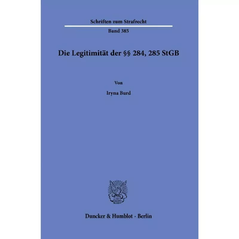 Die Legitimität der §§ 284, 285 StGB