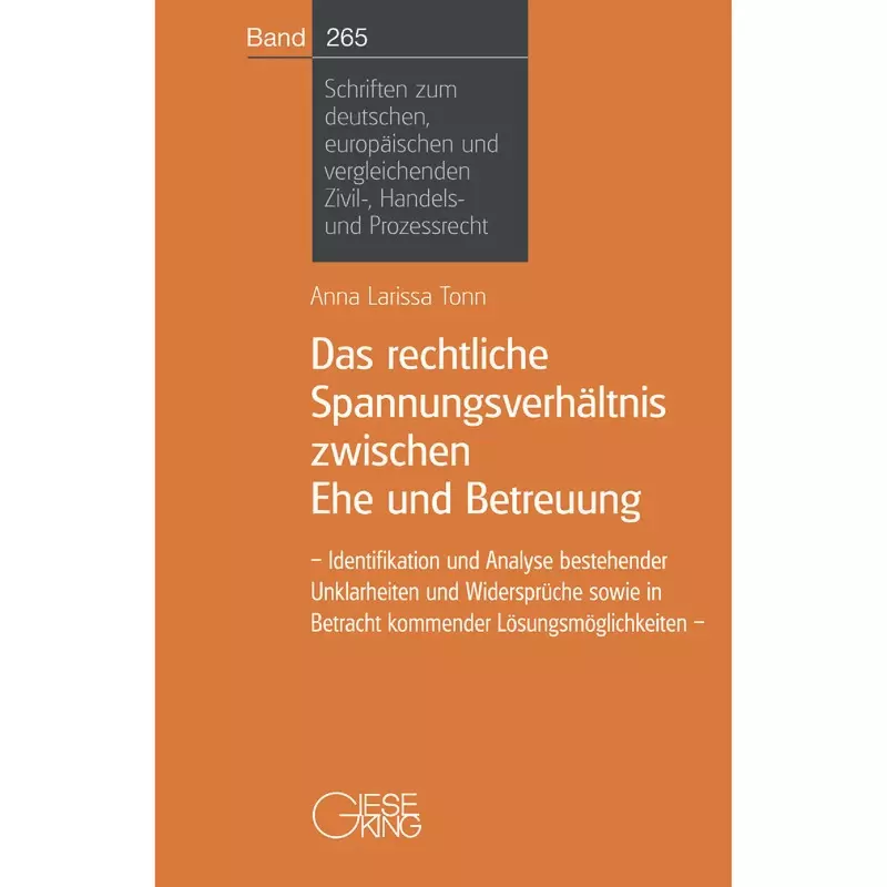 Das rechtliche Spannungsverhältnis zwischen Ehe und Betreuung