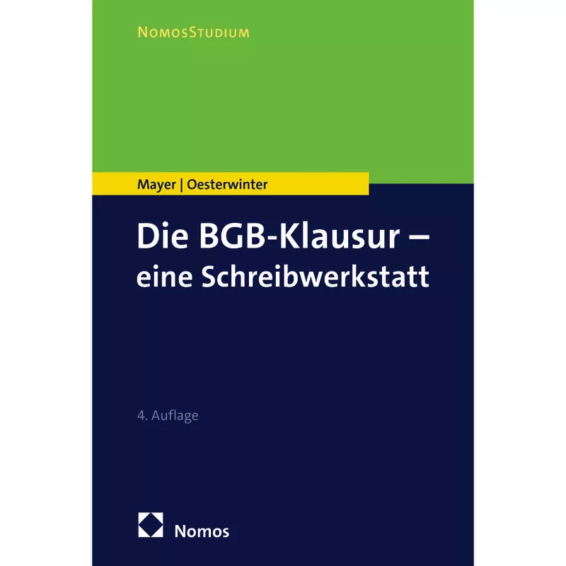 Die BGB-Klausur - eine Schreibwerkstatt