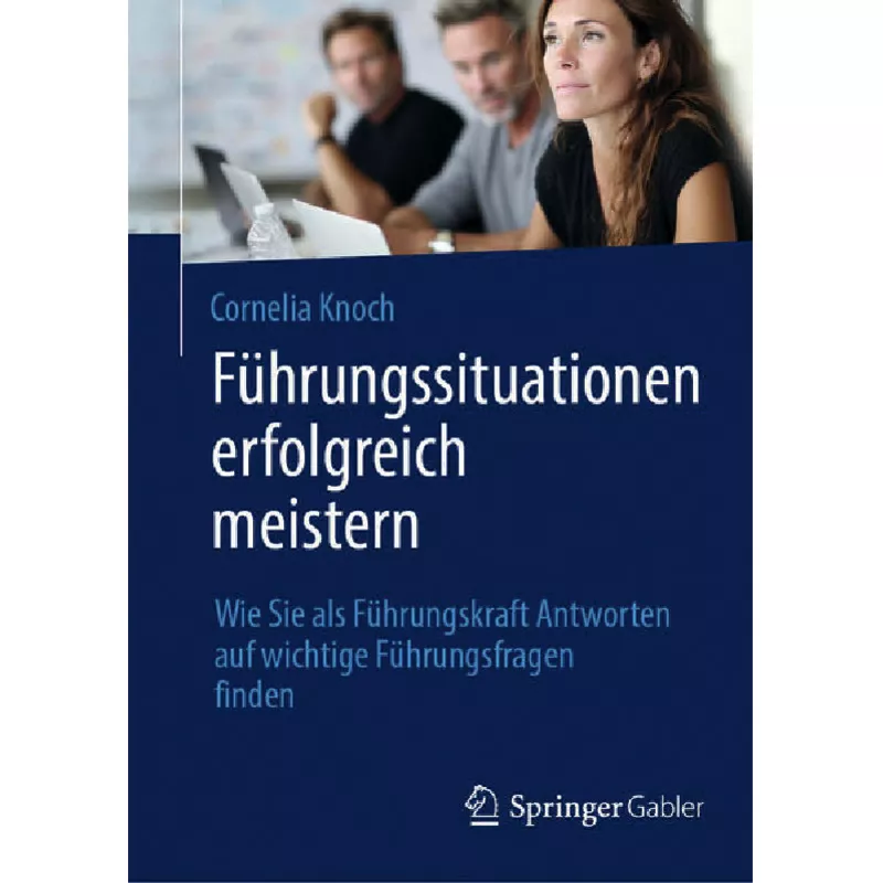 Führungssituationen erfolgreich meistern