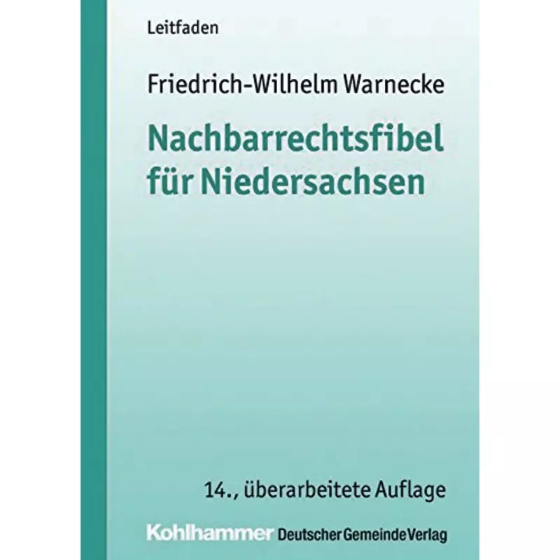 Nachbarrechtsfibel für Niedersachsen