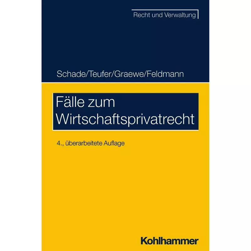 Fälle zum Wirtschaftsprivatrecht