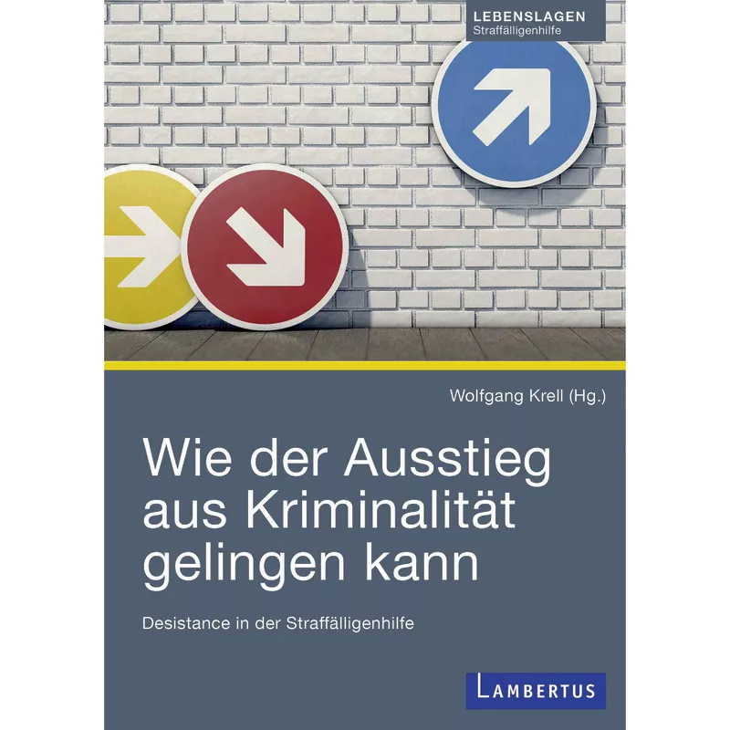 Wie der Ausstieg aus Kriminalität gelingen kann