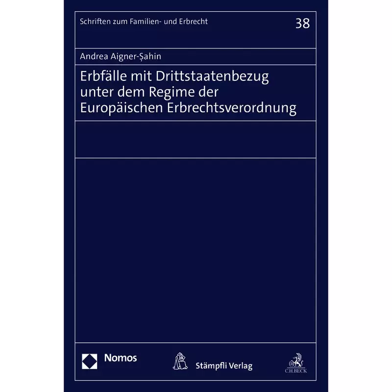 Erbfälle mit Drittstaatenbezug unter dem Regime der Europäischen Erbrechtsverordnung