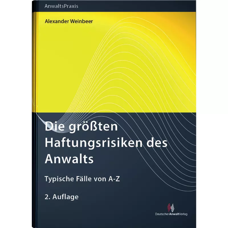 Die größten Haftungsrisiken des Anwalts