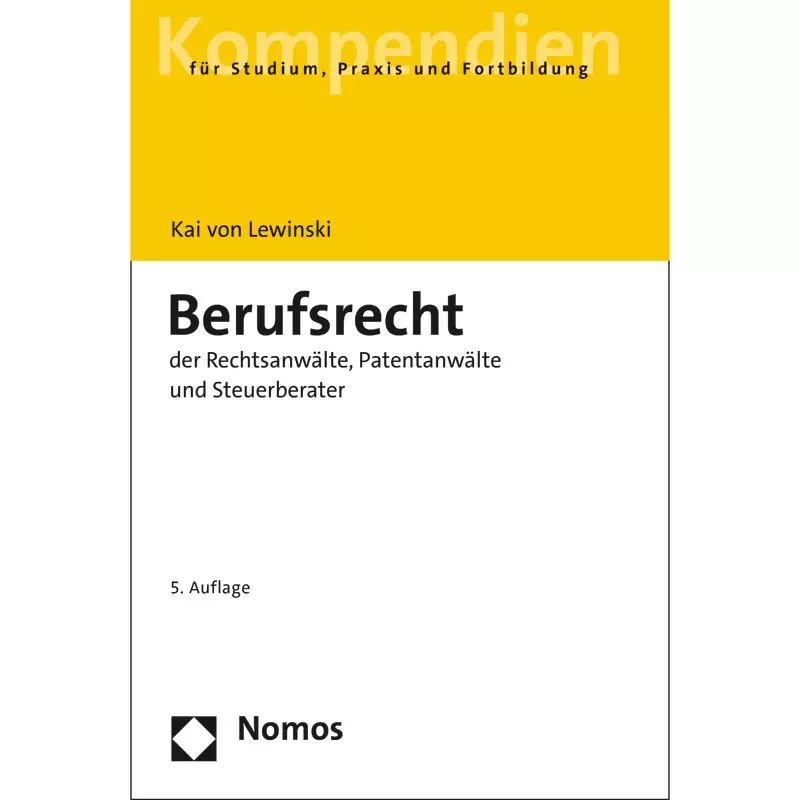 Berufsrecht der Rechtsanwälte, Patentanwälte und Steuerberater