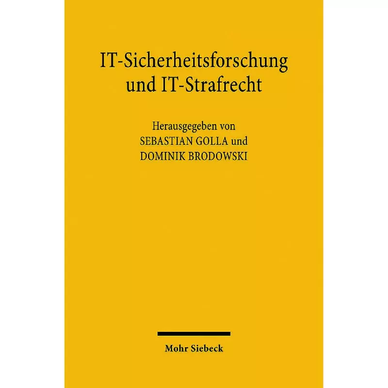 IT-Sicherheitsforschung und IT-Strafrecht