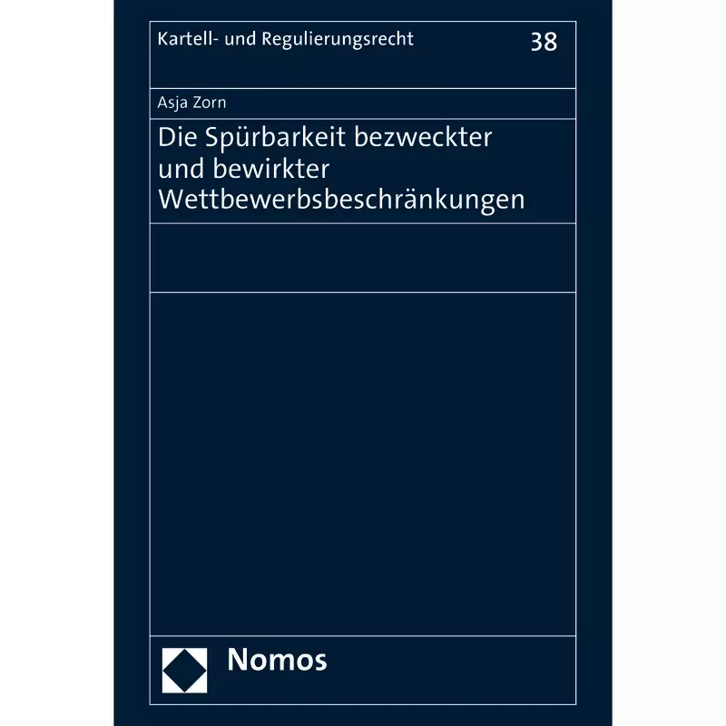 Die Spürbarkeit bezweckter und bewirkter Wettbewerbsbeschränkungen