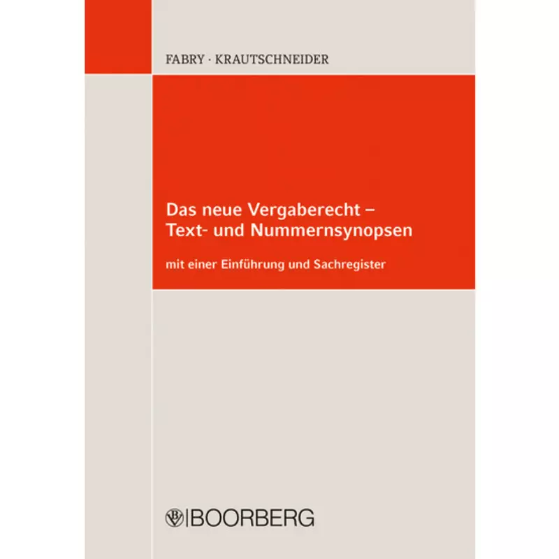 Das neue Vergaberecht - Text- und Paragrafensynopsen