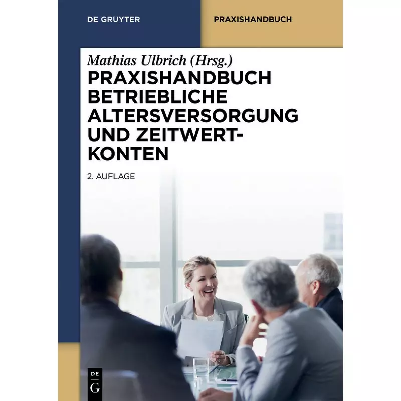 Praxishandbuch Betriebliche Altersversorgung und Zeitwertkonten