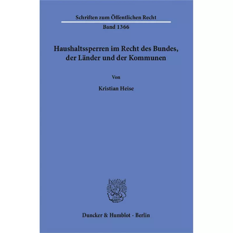 Haushaltssperren im Recht des Bundes, der Länder und der Kommunen
