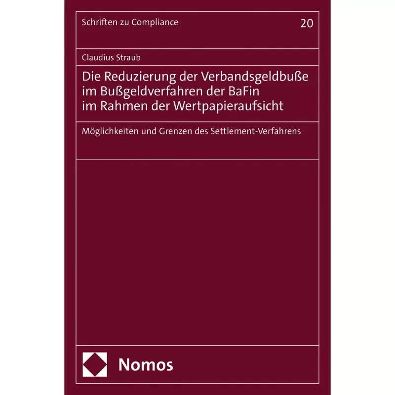 Die Reduzierung der Verbandsgeldbuße im Bußgeldverfahren der BaFin im Rahmen der Wertpapieraufsicht