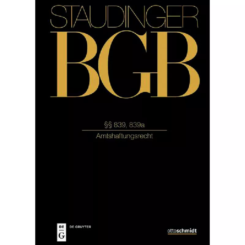 BGB - Bürgerliches Gesetzbuch - Buch 2 Recht der Schuldverhältnisse §§ 839, 839a