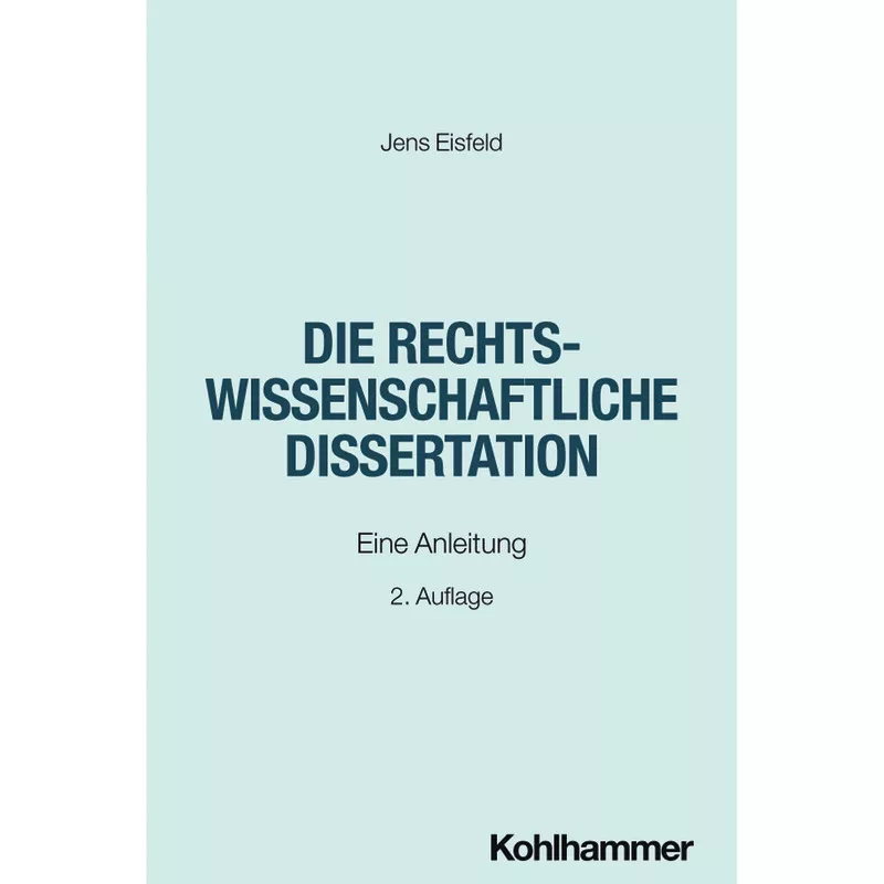 Die rechtswissenschaftliche Dissertation