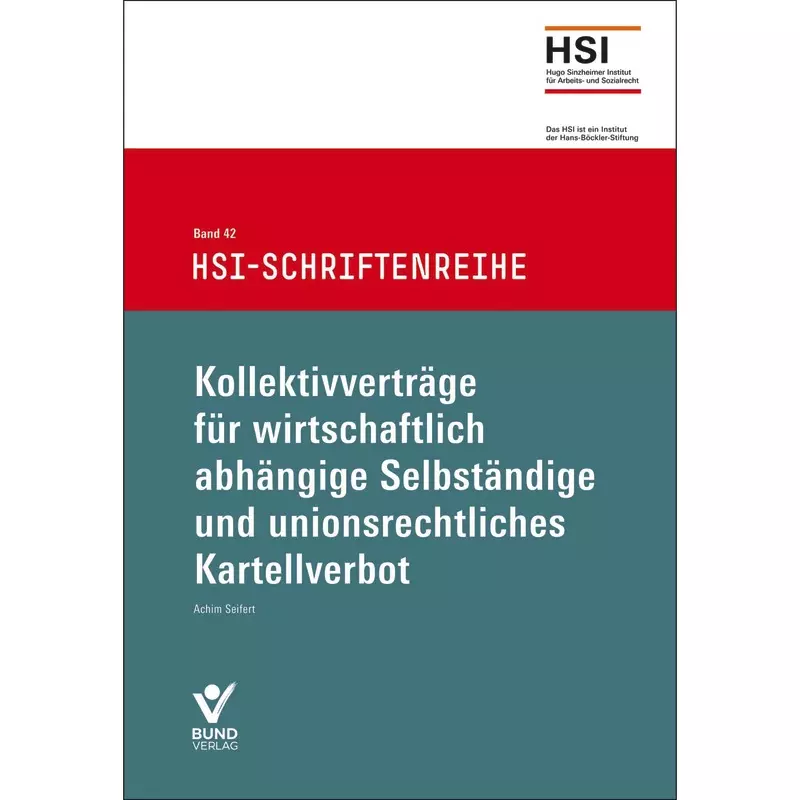 Kollektivverträge für wirtschaftlich abhängige Selbständige und unionsrechtliches Kartellverbot