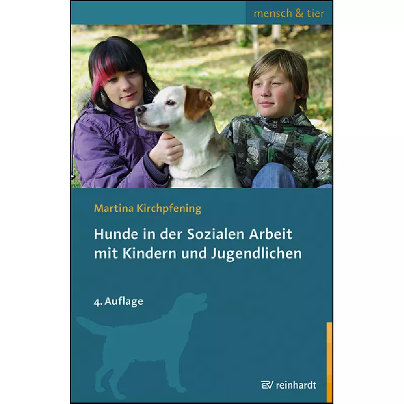 Hunde in der Sozialen Arbeit mit Kindern und Jugendlichen