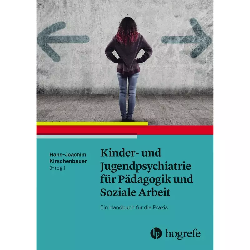 Kinder- und Jugendpsychiatrie für Pädagogik und Soziale Arbeit