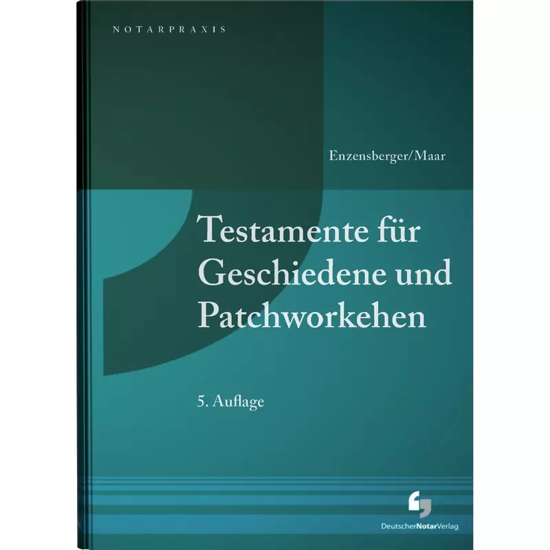 Testamente für Geschiedene und Patchworkehen