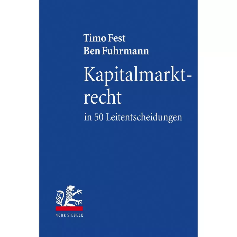 Kapitalmarktrecht in 50 Leitentscheidungen