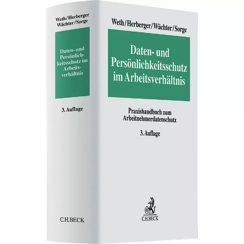 Daten- und Persönlichkeitsschutz im Arbeitsverhältnis