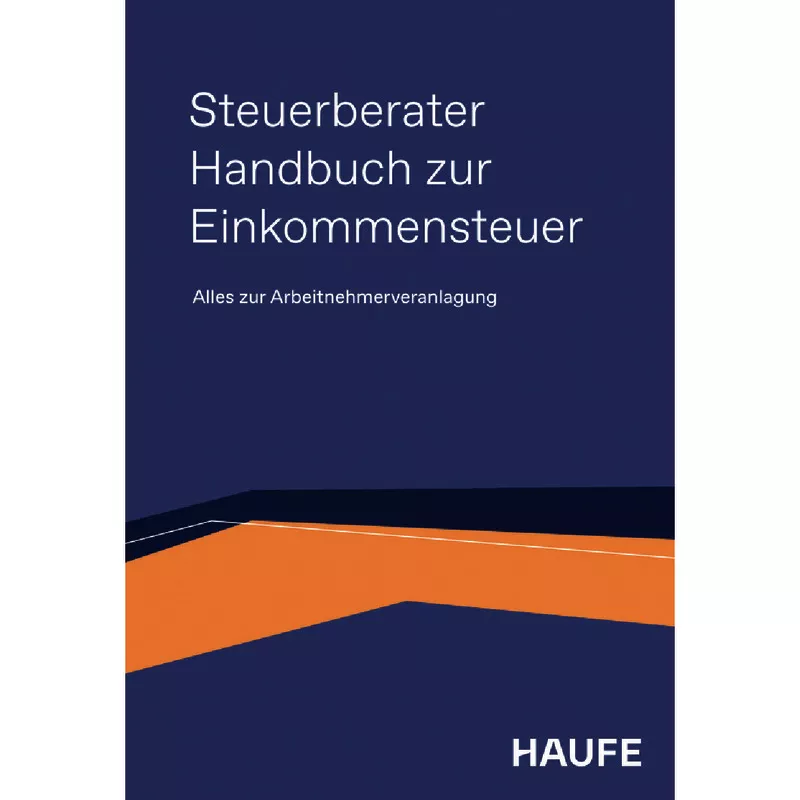 Steuerberater Handbuch zur Einkommensteuer - mit Fortsetzungsbezug