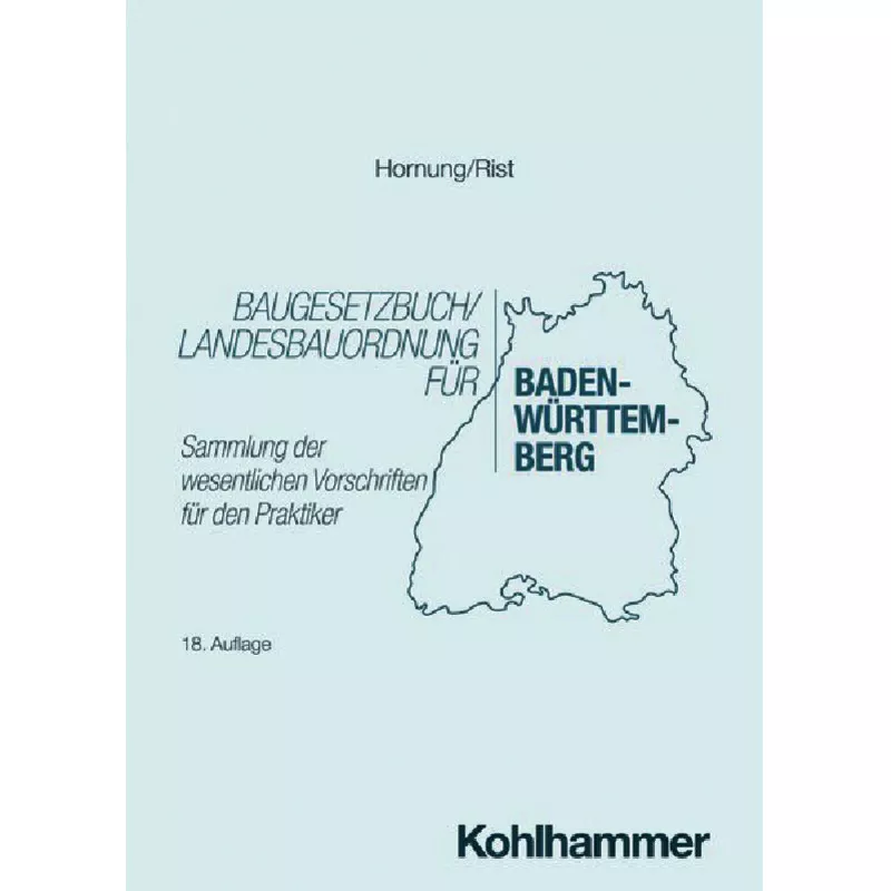 Baugesetzbuch / Landesbauordnung für Baden-Württemberg