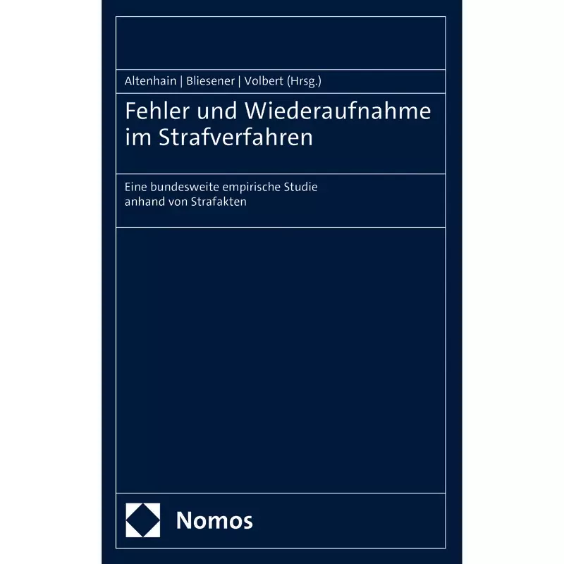 Fehler und Wiederaufnahme im Strafverfahren
