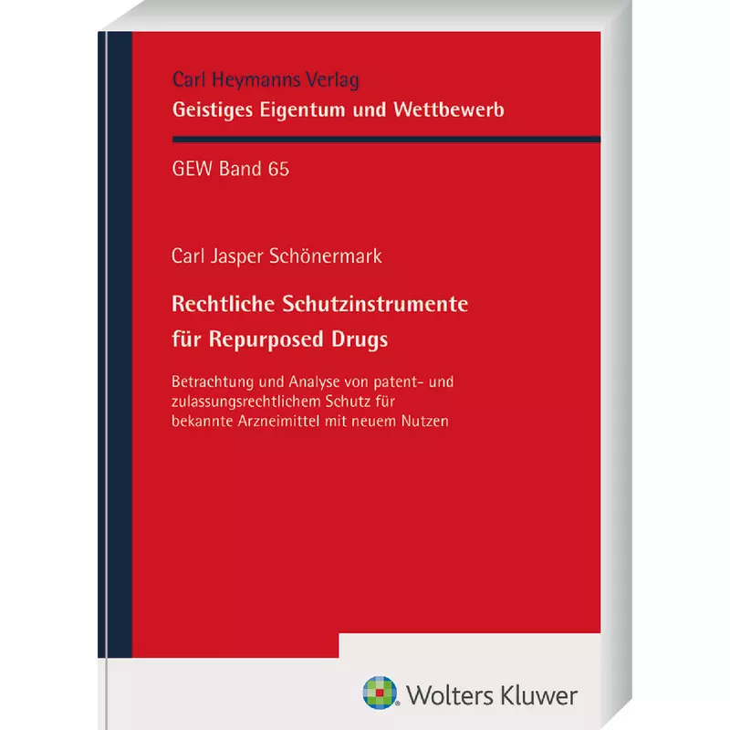 Rechtliche Schutzinstrumente für Repurposed Drugs