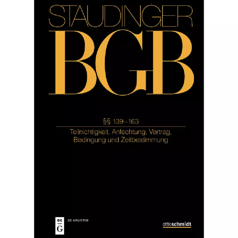 Bürgerlichen Gesetzbuch mit Einführungsgesetz und Nebengesetzen - Buch 1: Allgemeiner Teil §§ 139-163