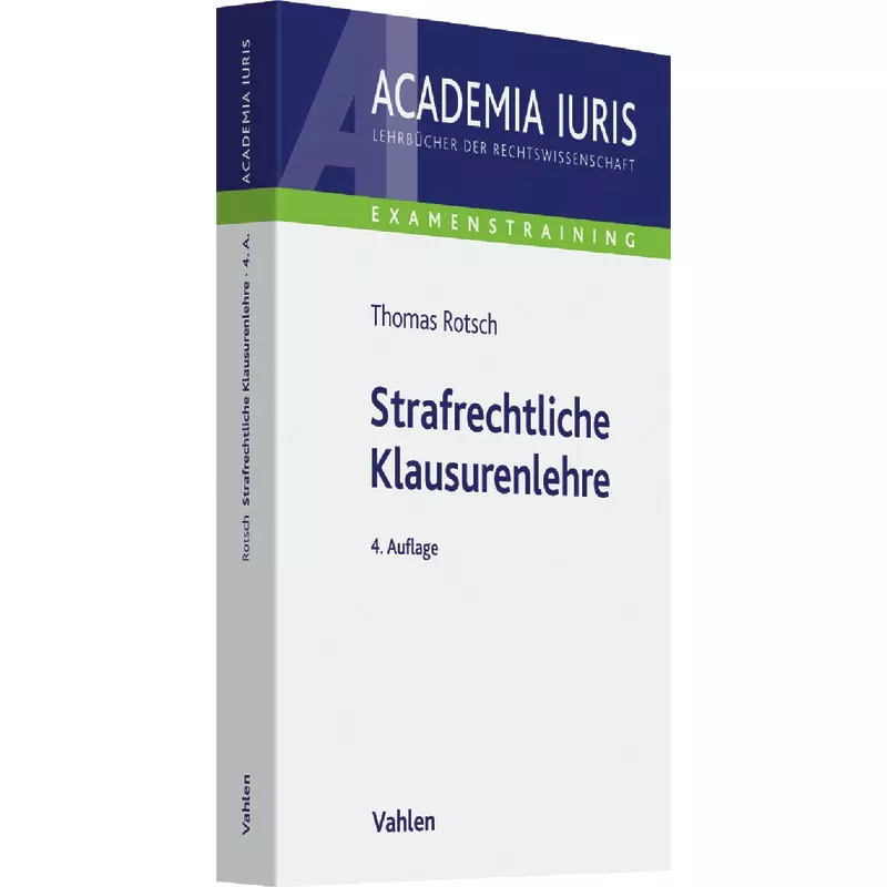 Strafrechtliche Klausurenlehre