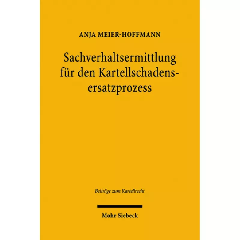 Sachverhaltsermittlung für den Kartellschadensersatzprozess