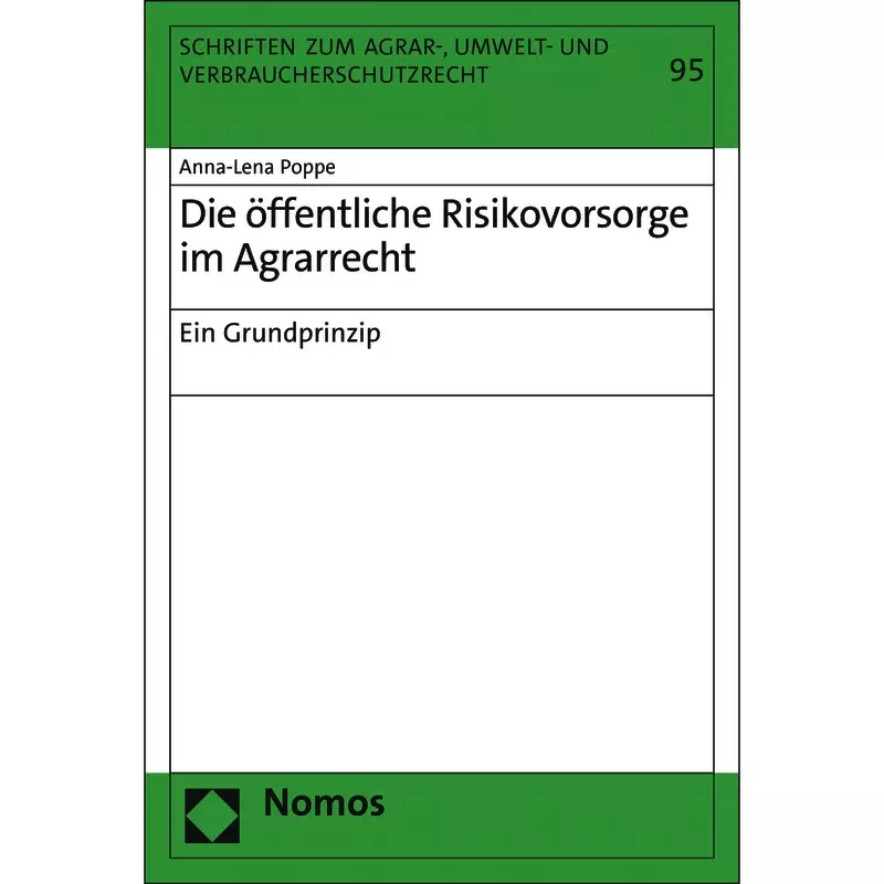 Die öffentliche Risikovorsorge im Agrarrecht