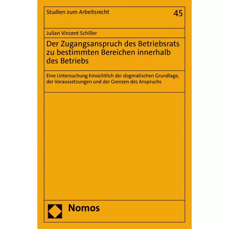 Der Zugangsanspruch des Betriebsrats zu bestimmten Bereichen innerhalb des Betriebs