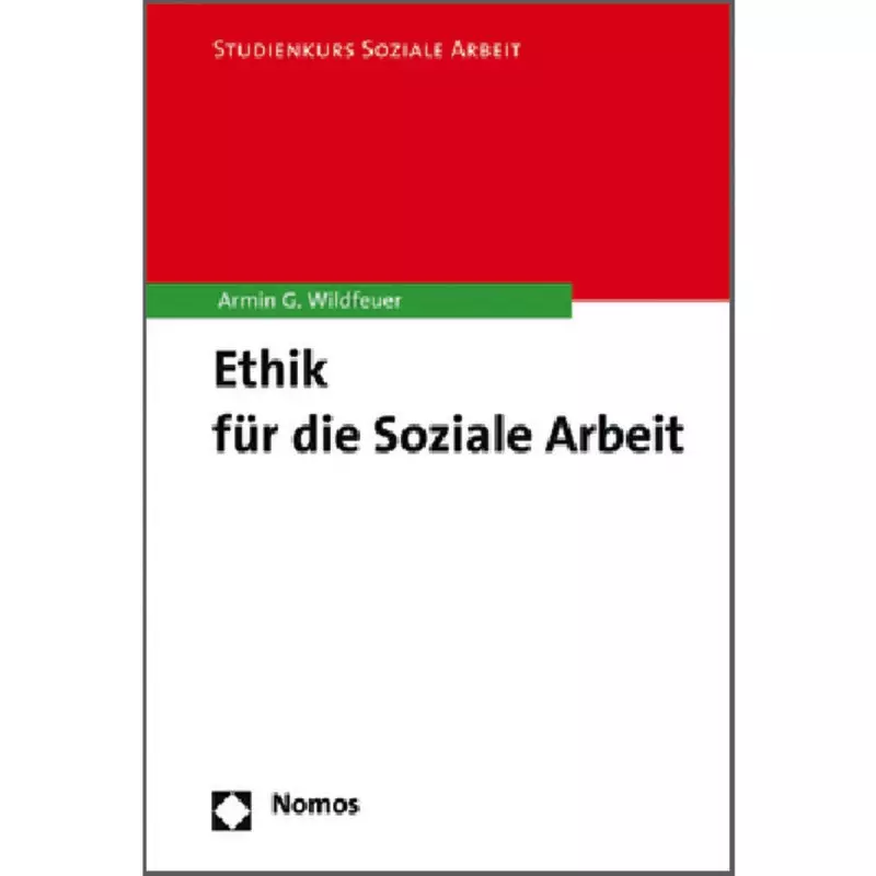 Ethik für die Soziale Arbeit