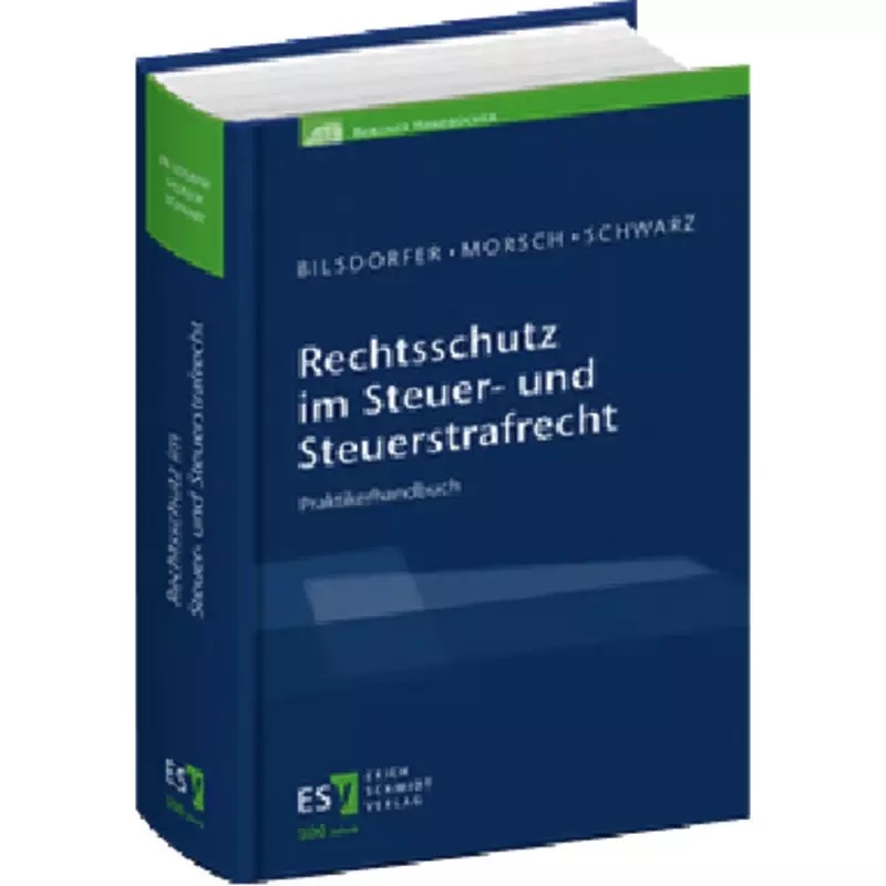 Rechtsschutz im Steuer- und Steuerstrafrecht