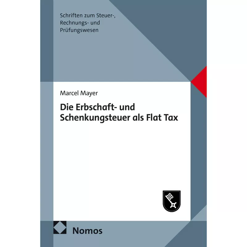Die Erbschaft- und Schenkungsteuer als Flat Tax