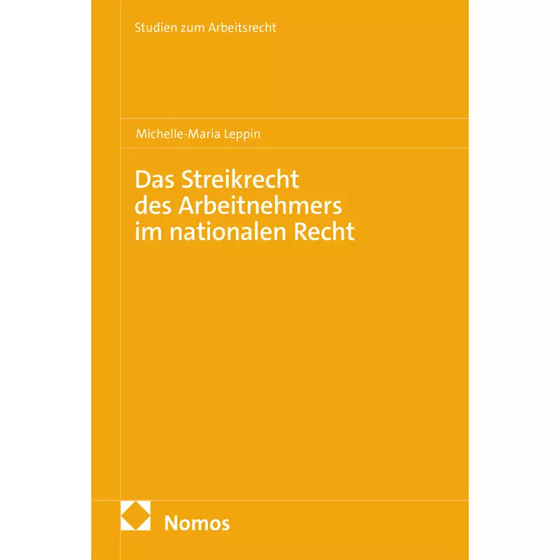 Das Streikrecht des Arbeitnehmers im nationalen Recht