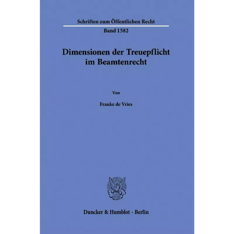 Dimensionen der Treuepflicht im Beamtenrecht