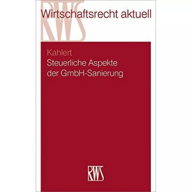 Steuerliche Aspekte der GmbH-Sanierung
