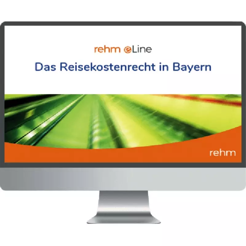 Rehm Das Reisekostenrecht in Bayern online