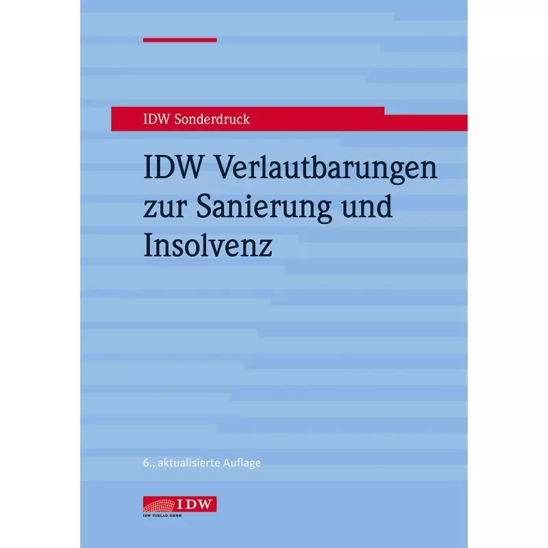 IDW Verlautbarungen zur Sanierung und Insolvenz