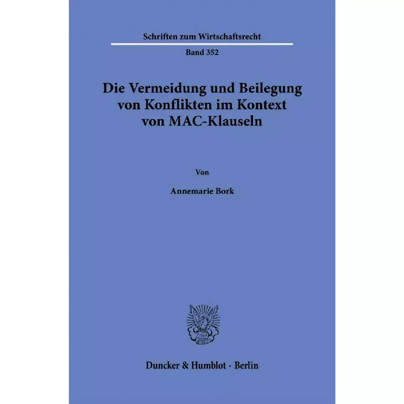 Die Vermeidung und Beilegung von Konflikten im Kontext von MAC-Klauseln