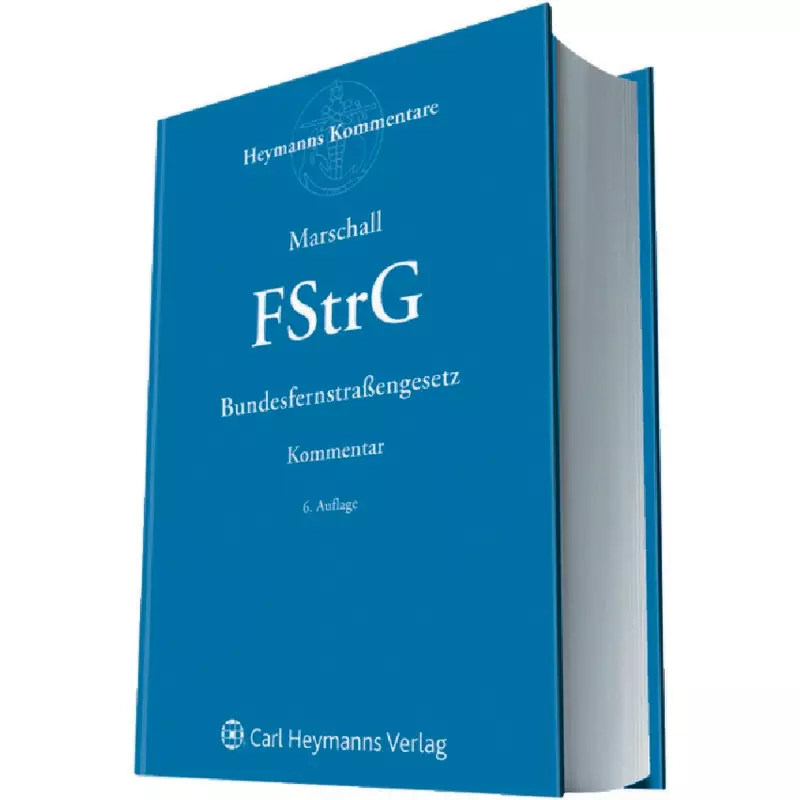 Wolters Kluwer FStrG - Bundesfernstraßengesetz - Kommentar online