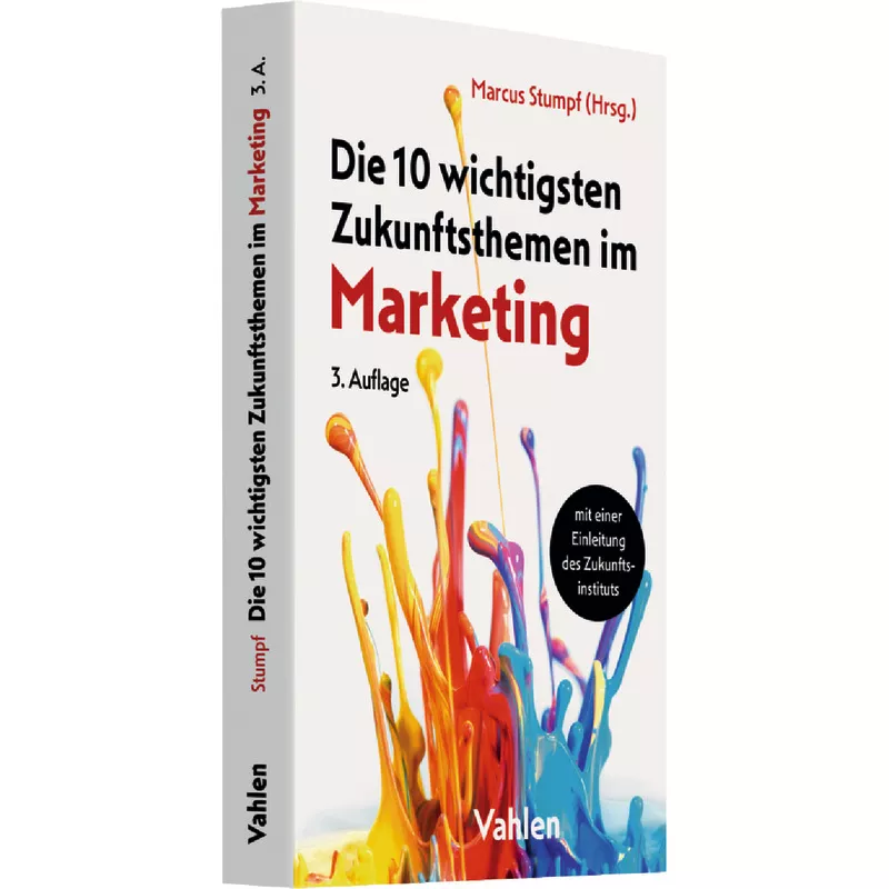 Die 10 wichtigsten Zukunftsthemen im Marketing