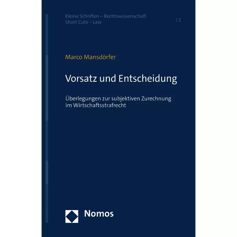 Vorsatz und Entscheidung