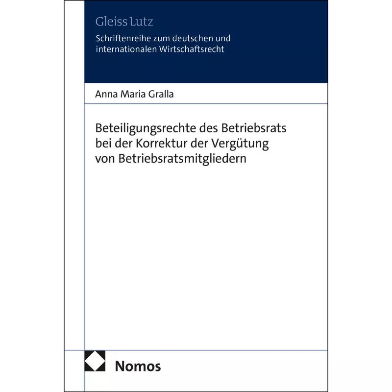 Beteiligungsrechte des Betriebsrats bei der Korrektur der Vergütung von Betriebsratsmitgliedern