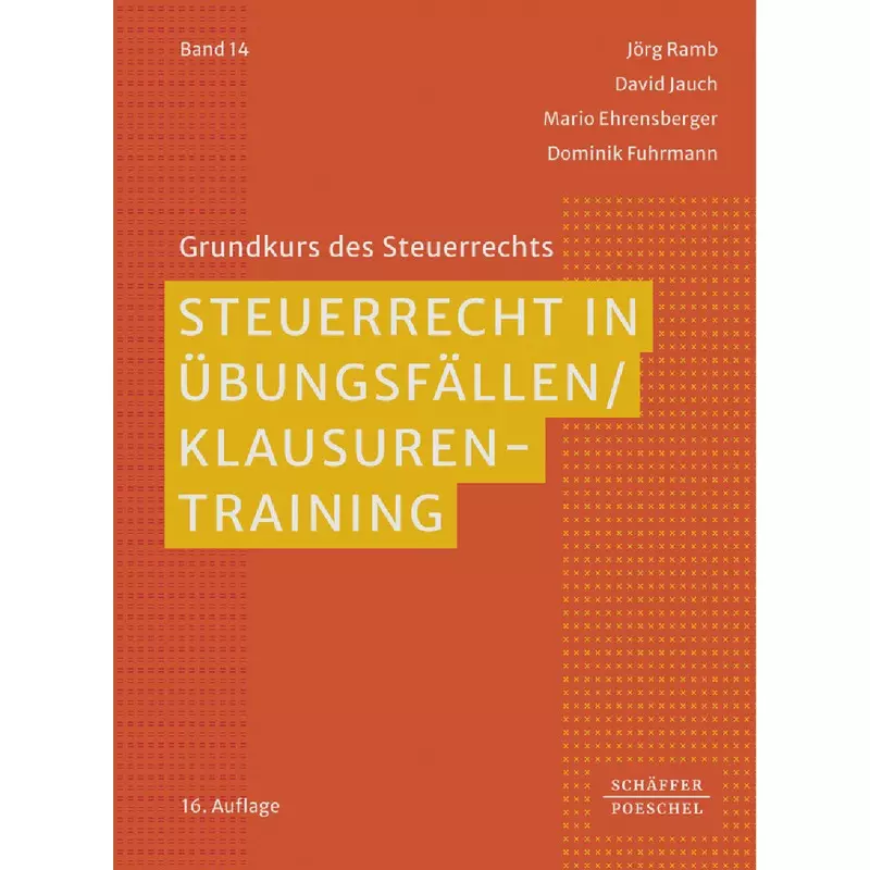 Steuerrecht in Übungsfällen / Klausurentraining
