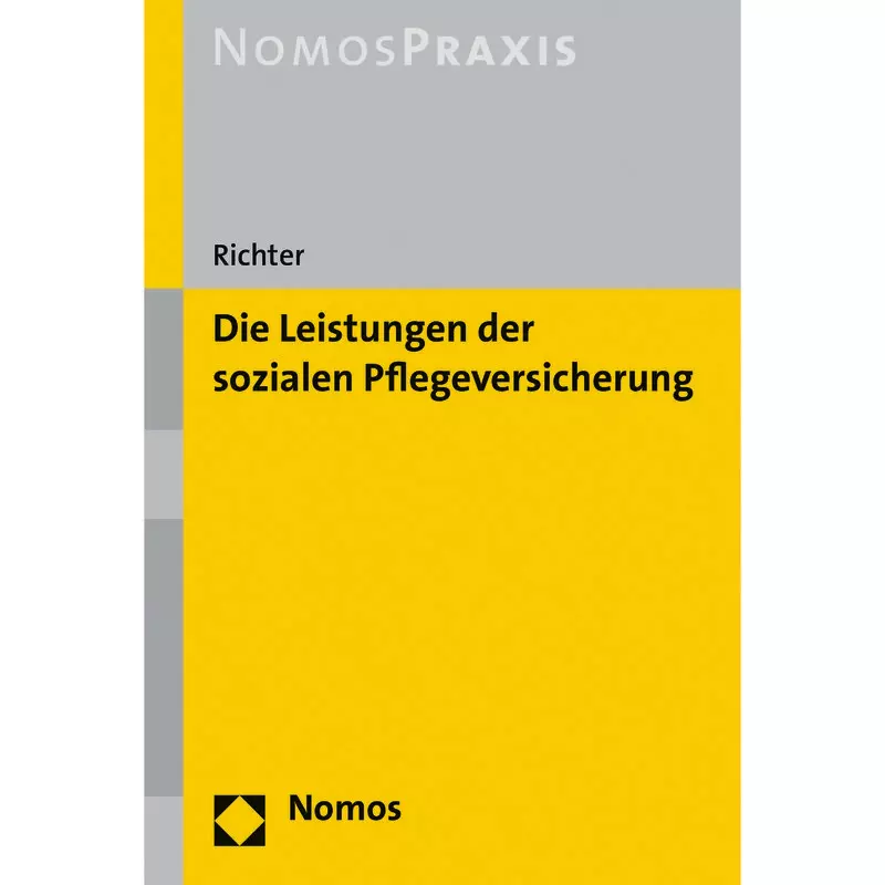 Die Leistungen der sozialen Pflegeversicherung