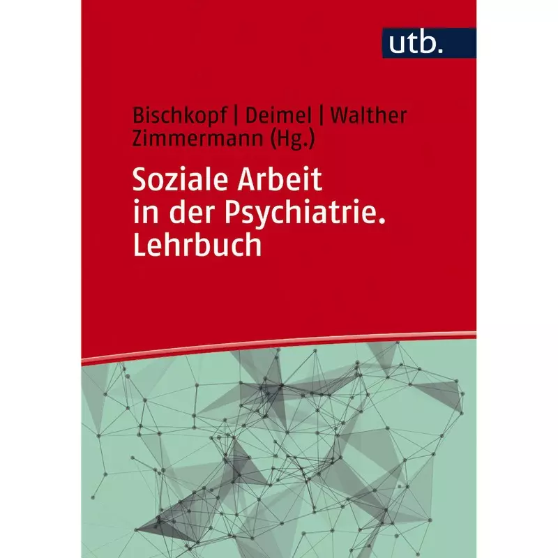 Soziale Arbeit in der Psychiatrie